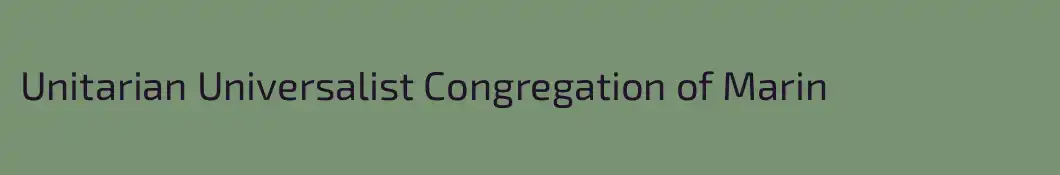 Unitarian Universalist Congregation of Marin